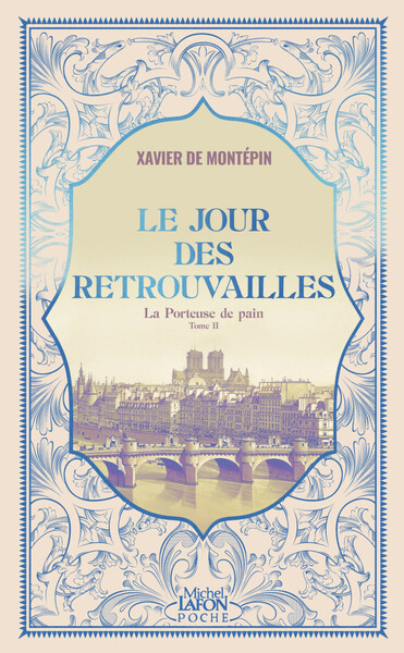 LE JOUR DES RETROUVAILLES - LA PORTEUSE DE PAIN - TOME 2 - VOL02