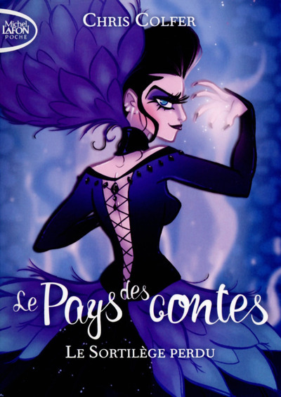 PAYS DES CONTES - TOME 1 LE SORTILEGE PERDU