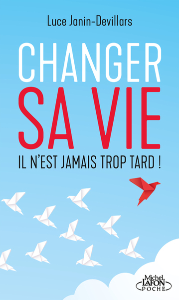 CHANGER SA VIE - POCHE
