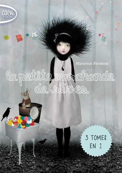TRILOGIE LA PETITE MARCHANDE DE REVES