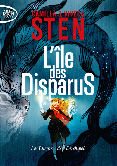 L´ILE DES DISPARUS - TOME 3 LES LUEURS DE L´ARCHIPEL