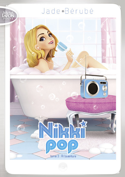 NIKKI POP - TOME 3 A L´AVENTURE - VOL3