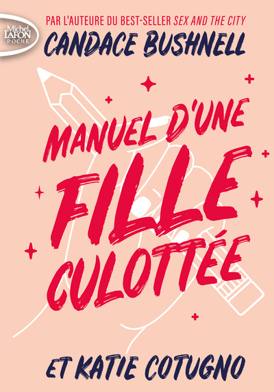 MANUEL D´UNE FILLE CULOTTEE - POCHE