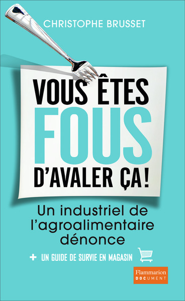 VOUS ETES FOUS D´AVALER CA !