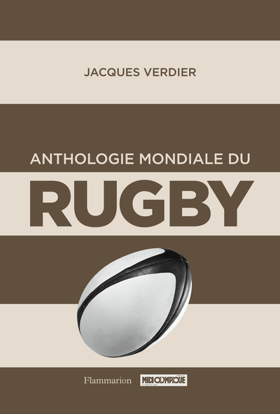 ANTHOLOGIE MONDIALE DU RUGBY (COMPACT)