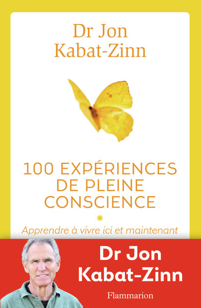 100 EXPERIENCES DE PLEINE CONSCIENCE