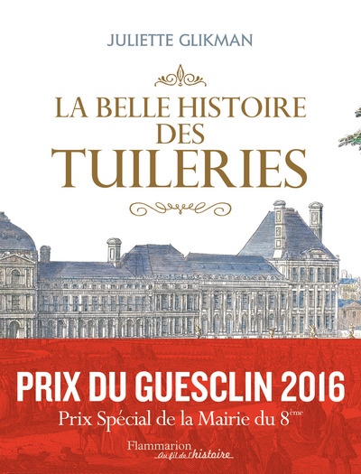 BELLE HISTOIRE DES TUILERIES
