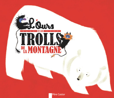 L´OURS ET LES TROLLS DE LA MONTAGNE