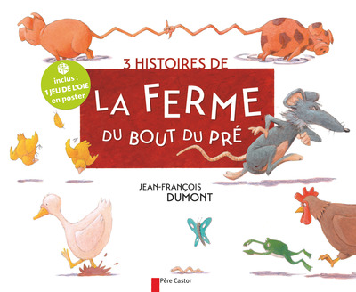 3 HISTOIRES DE LA FERME DU BOUT DU PRE