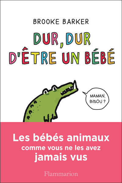 DUR, DUR D´ETRE UN BEBE