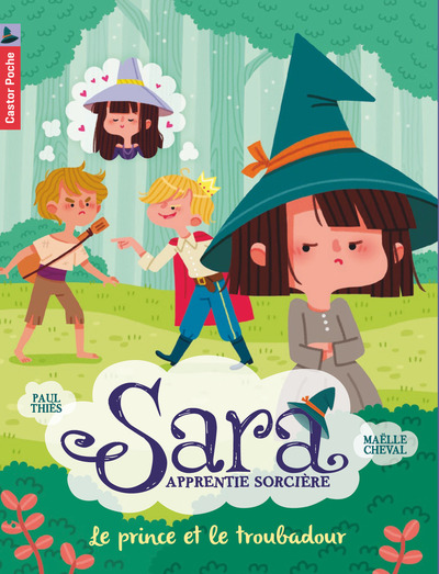 SARA APPRENTIE SORCIERE T4 - LE PRINCE ET LE TROUBADOUR