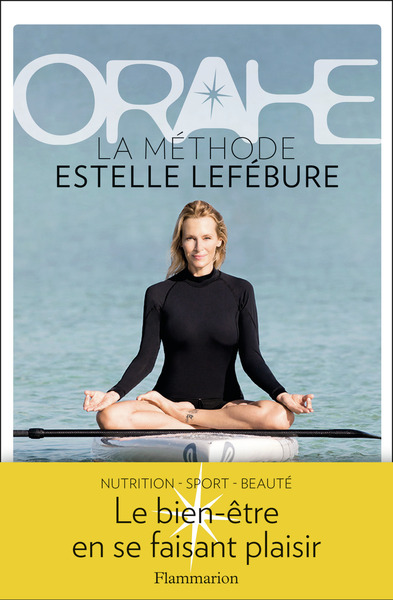 ORAHE LA METHODE ESTELLE LEFEBURE