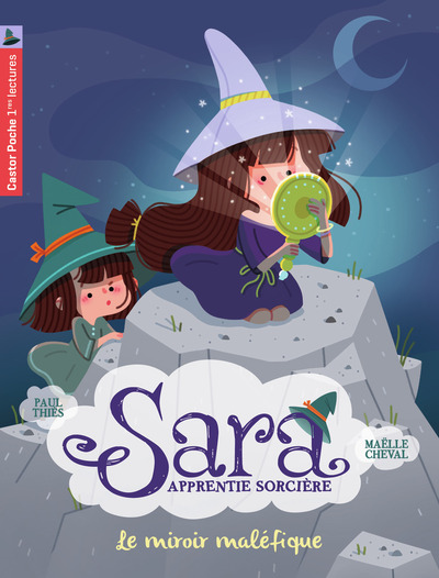 SARA APPRENTIE SORCIERE T6 - LE MIROIR MALEFIQUE