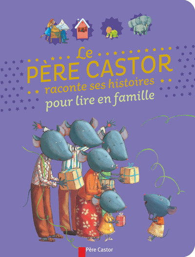PERE CASTOR RACONTE SES HISTOIRES POUR LIRE EN FAMILLE