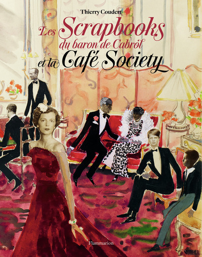 SCRAPBOOKS DU BARON DE CABROL ET LA CAFE SOCIETY