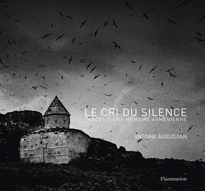 CRI DU SILENCE - TRACES D´UNE MEMOIRE ARMENIENNE