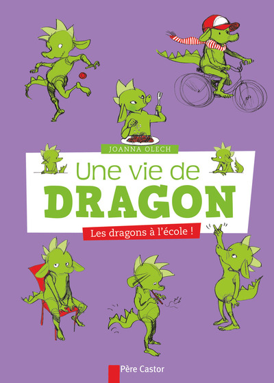 VIE DE DRAGON T2 - LES DRAGONS A L´ECOLE - PERE CASTOR