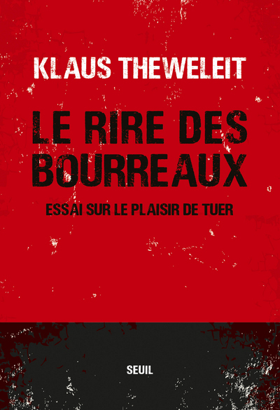 RIRE DES BOURREAUX