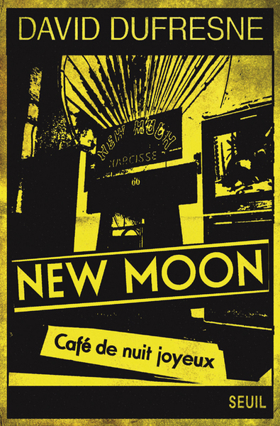 NEW MOON - CAFE DE NUIT JOYEUX