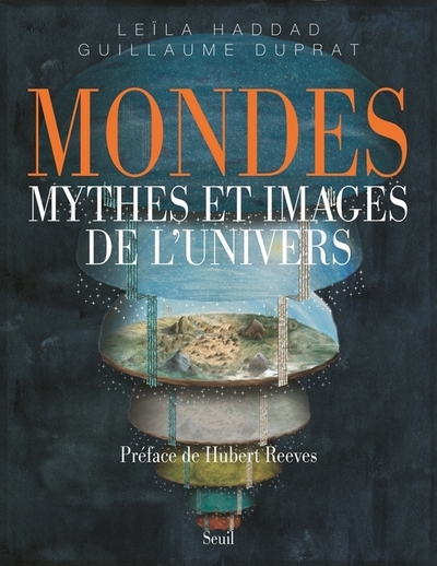 MONDES. MYTHES ET IMAGES DE L´UNIVERS