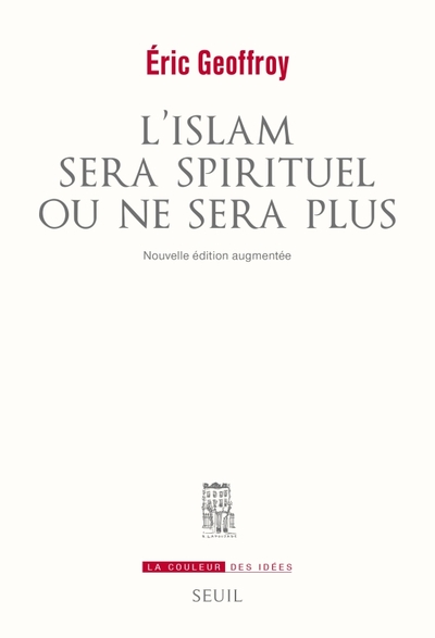 ISLAM SERA SPIRITUEL OU NE SERA PLUS  (L´)