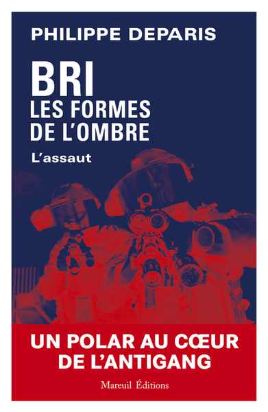BRI LES FORMES DE L´OMBRE - L´ASSAUT