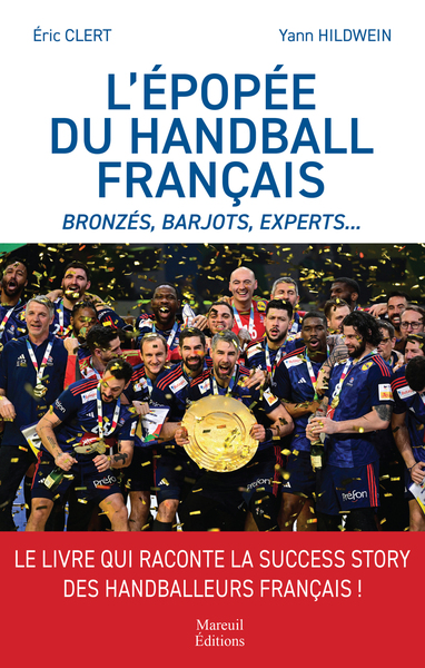 L´EPOPEE DU HANDBALL FRANCAIS