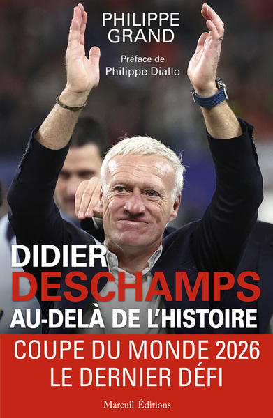 DIDIER DESCHAMPS AU-DELA DE L´HISTOIRE