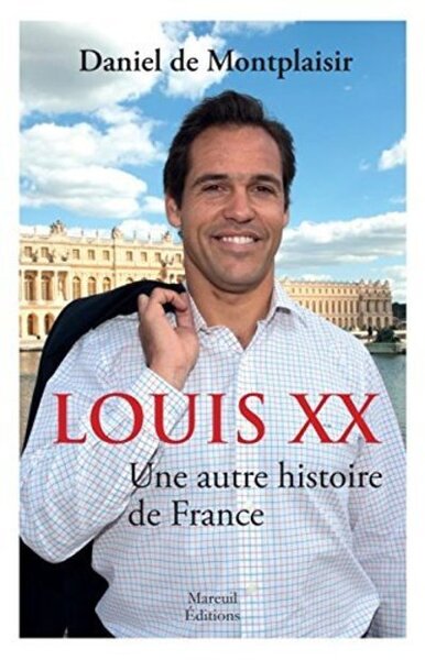 LOUIS XX, UNE AUTRE HISTOIRE DE FRANCE