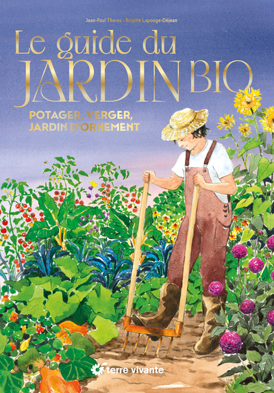 LE GUIDE DU JARDIN BIO - VERSION COLLECTOR - POTAGER, VERGER, JARDIN D´ORNEMENT