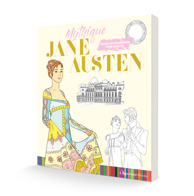 CAHIER DE COLORIAGE JANE AUSTEN - MYTHIQUE JANE AUSTEN