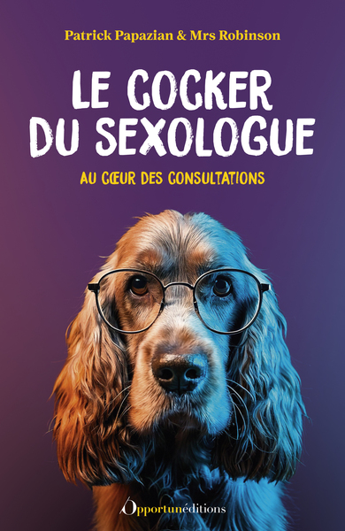 LE COCKER DU SEXOLOGUE - AU COEUR DES CONSULTATIONS