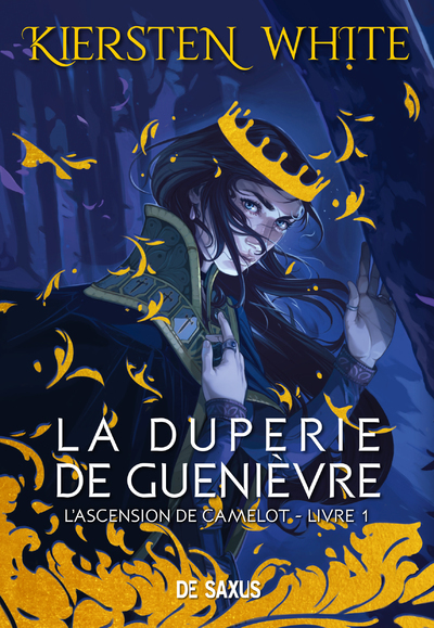 DUPERIE DE GUENIEVRE - LIVRE 1 L´ASCENSION DE CAMELOT (BROCHE)