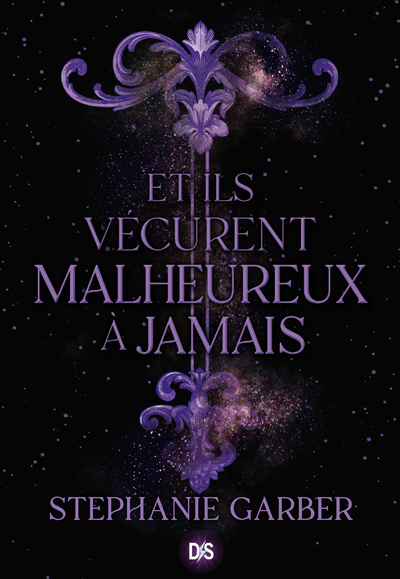 ET ILS VECURENT MALHEUREUX A JAMAIS (BROCHE) - TOME 02
