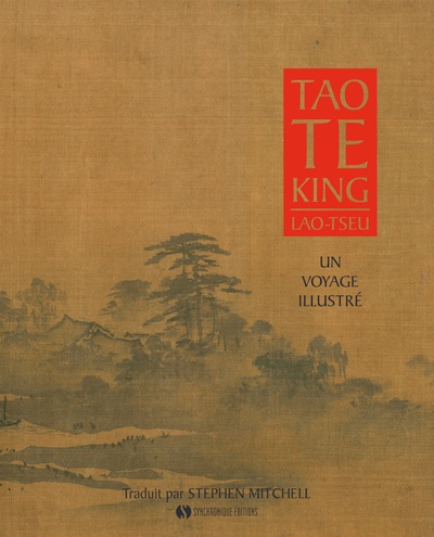 TAO TE KING , UN VOYAGE ILLUSTRE