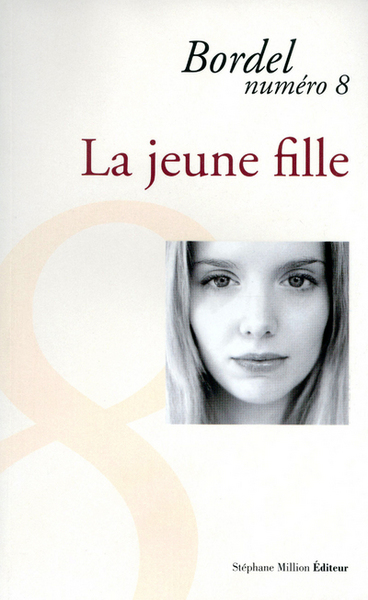 BORDEL NUMERO 8 LA JEUNE FILLE