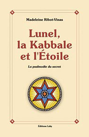 LUNEL, LA KABBALE ET L´ETOILE