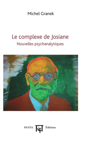 COMPLEXE DE JOSIANE - NOUVELLES PSYCHANALYTIQUES