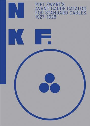 NKF: PIET ZWART S AVANT-GARDE CATALOG FOR STANDARD CABLES /ANGLAIS
