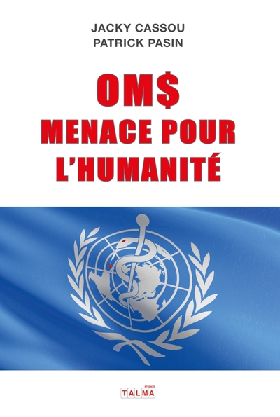 OMS MENACE POUR L´HUMANITE