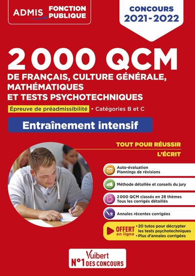 2000 QCM DE FRANCAIS, CULTURE GENERALE, MATHEMATIQUES ET TESTS PSYCHOTECHNI