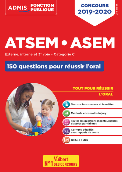 CONCOURS 2019 - 2020 ATSEM ASEM 150 QUESTIONS POUR REUSSIR L´ ORAL