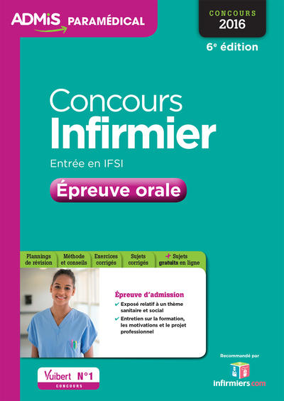 CONCOURS INFIRMIER ENTREE EN IFSI EPREUVE ORALE 2016 6E EDT
