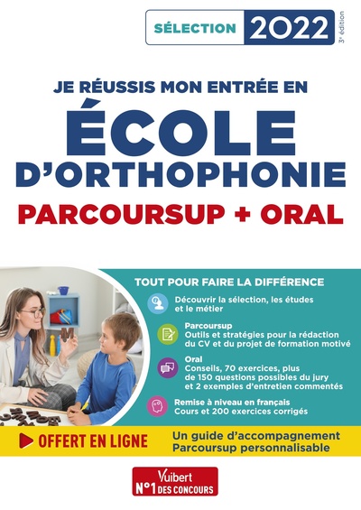 JE REUSSIS MON ENTREE EN ECOLE D´ORTHOPHONIE - PARCOURSUP ET ORAL 2022