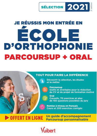 JE REUSSIS MON ENTREE EN ECOLE D´ORTHOPHONIE - PARCOURSUP ET ORAL - SELECTION 2021