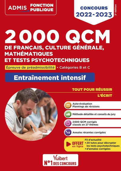 2000 QCM DE FRANCAIS, CULTURE GENERALE, MATHEMATIQUES ET TESTS PSYCHOTECHNIQUES - EPREUVE DE PREADMI