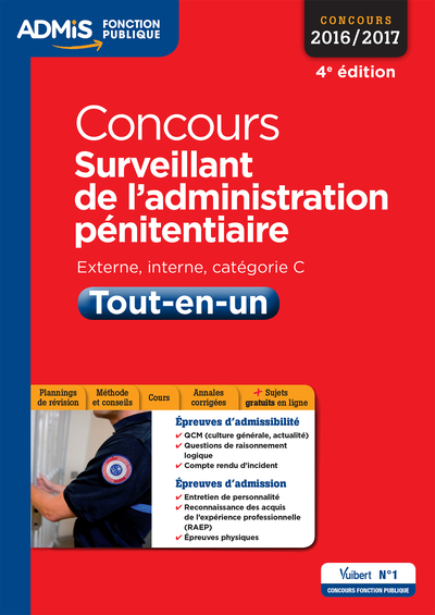 CONCOURS 2016 2017 SURVEILLANT ADMINISTRATION PENITENTIAIRE CAT C 4E ED. 2015 TT EN UN