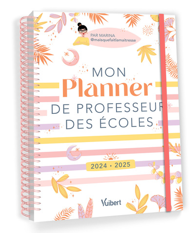 MON PLANNER DE PROFESSEUR DES ECOLES 2024/2025 - CAHIER JOURNAL, SUIVI DES 