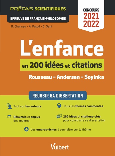 ENFANCE EN 200 IDEES ET CITATIONS-CLES - REUSSIR SA DISSERTATION. EPREUVE