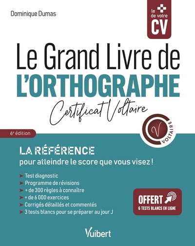 GRAND LIVRE DE L´ORTHOGRAPHE - CERTIFICAT VOLTAIRE - LA REFERENCE POUR ATTEINDRE LE SCORE QUE VOU